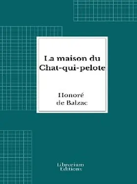 de Balzac |  La maison du Chat-qui-pelote | eBook | Sack Fachmedien