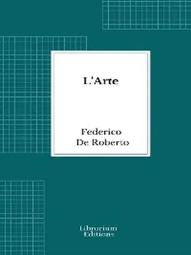 De Roberto |  L'Arte | eBook | Sack Fachmedien