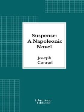 Conrad |  Suspense: A Napoleonic Novel | eBook | Sack Fachmedien