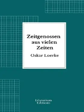 Loerke |  Zeitgenossen aus vielen Zeiten | eBook | Sack Fachmedien