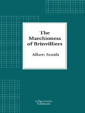 Smith |  The Marchioness of Brinvilliers | eBook | Sack Fachmedien