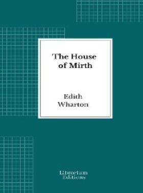 Wharton |  The House of Mirth | eBook | Sack Fachmedien