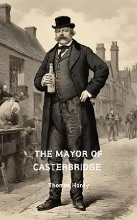 Hardy |  The Mayor of Casterbridge (Annotated) | eBook | Sack Fachmedien