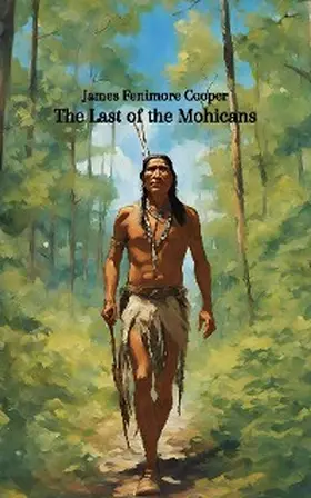 Cooper |  The Last of the Mohicans (Annotated) | eBook | Sack Fachmedien