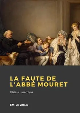 Zola |  La faute de l'abbé Mouret | eBook | Sack Fachmedien