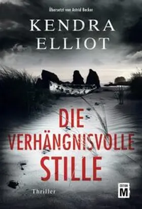 Elliot |  Die verhängnisvolle Stille | Buch |  Sack Fachmedien