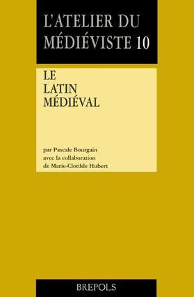 Bourgain / Hubert | Le latin médiéval | Buch | 978-2-503-51710-0 | sack.de