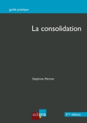 Mercier |  La consolidation | eBook | Sack Fachmedien