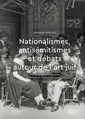 Gallicchio |  Nationalismes, antisémitismes et débats autour de l’art juif | Buch |  Sack Fachmedien