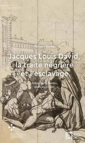 Bordes |  Jacques Louis David, la traite négrière et l’esclavage | Buch |  Sack Fachmedien