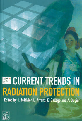 Métivier / Arranz / Gallego |  Current trends in radiation protection | eBook | Sack Fachmedien