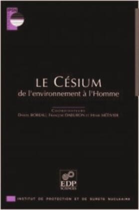 Robeau / Daburon / Métivier |  Le césium | eBook | Sack Fachmedien