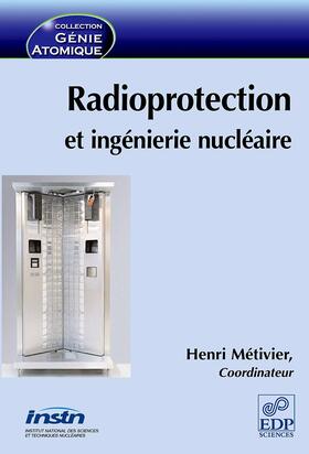 Métivier |  Radioprotection et ingénierie nucléaire | eBook | Sack Fachmedien