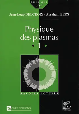 Delcroix / Bers |  Physique des plasmas (Vol. I) | eBook | Sack Fachmedien