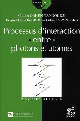 Cohen-Tannoudji / Dupont-Roc / Grynberg |  Processus d'interaction entre photons et atomes | eBook | Sack Fachmedien