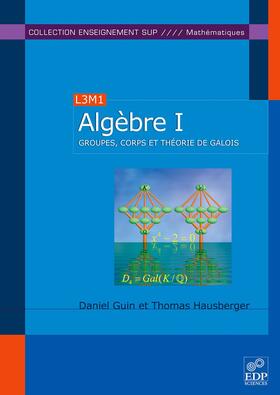 Guin / Hausberger |  Algèbre T1 | eBook | Sack Fachmedien