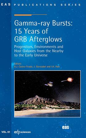 Castro-Tirado / Gorosabel |  Gamma-ray Bursts: 15 Years of GRB Afterglows | eBook | Sack Fachmedien