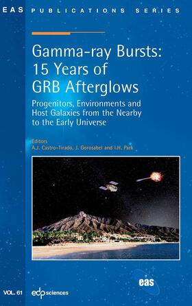 Castro-Tirado / Gorosabel |  Gamma-ray Bursts: 15 Years of GRB Afterglows | eBook |  Sack Fachmedien