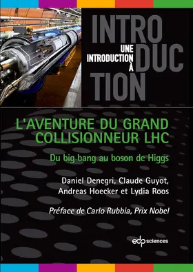 Denegri / Guyot / Hoecker |  L'aventure du grand collisionneur LHC | eBook | Sack Fachmedien