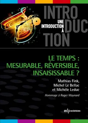 Fink / Le Bellac / Le |  Le temps : mesurable, réversible, insaisissable ? | eBook | Sack Fachmedien