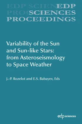 Rozelot / Babayev |  Variability of the Sun and Sun-Like Stars: From Asteroseismology to Space Weather | Buch |  Sack Fachmedien