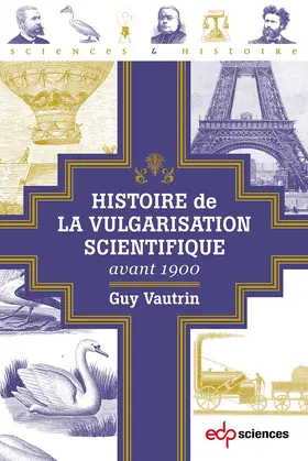 Vautrin |  Histoire de la vulgarisation scientifique avant 1900 | eBook | Sack Fachmedien