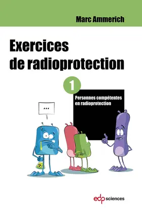 Ammerich |  Exercices de radioprotection - Tome 1 | eBook | Sack Fachmedien