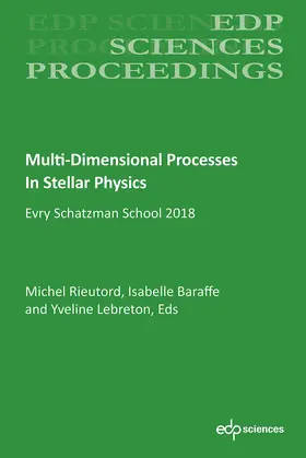 Rieutord / Baraffe / Lebreton |  Multi-Dimensional Processes In Stellar Physics | eBook | Sack Fachmedien