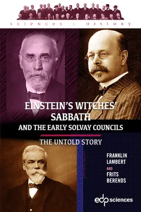 Berends / Lambert |  Einstein's Witches' Sabbath and the Early Solvay Councils | Buch |  Sack Fachmedien