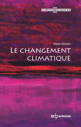 Maslin |  Le changement climatique | eBook | Sack Fachmedien