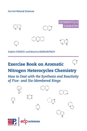 Chierici / Demeunynck |  Exercise book on Aromatic Nitrogen Heterocycles Chemistry | eBook | Sack Fachmedien