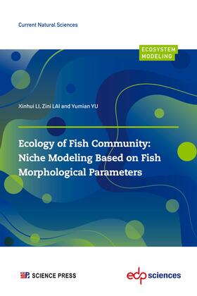 LI / LAI / YU |  Ecology of Fish Community: Niche Modeling Based on Fish Morphological Parameters | eBook | Sack Fachmedien