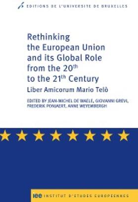 De Waele / Weyembergh / Grevi |  Rethinking the European Union and its global role from the 20th to the 21st Century | eBook | Sack Fachmedien