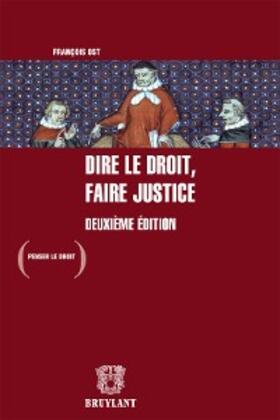 Ost |  Dire le droit, faire justice | eBook | Sack Fachmedien