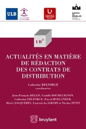 Bellis / Bourguignon / Delforge |  Actualités en matière de rédaction des contrats de distribution | eBook | Sack Fachmedien