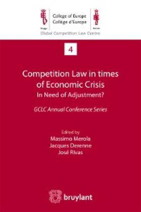 Derenne / Merola / Rivas |  Competition Law in times of Economic Crisis : in Need of Adjustment ? | eBook | Sack Fachmedien