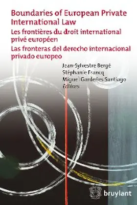 Bergé / Francq / Gardenes Santiago |  Boundaries of European Private International Law | eBook | Sack Fachmedien