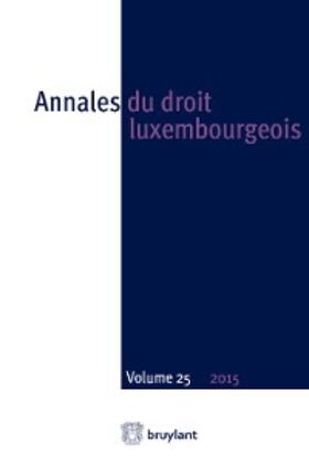 Engel / Fayot / Jacoby |  Annales du droit luxembourgeois - Volume 25 - 2015 | eBook | Sack Fachmedien