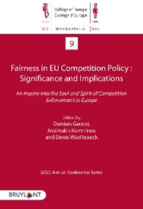 Gerard / Komninos / Waelbroeck |  Fairness in EU Competition Policy : Significance and Implications | eBook | Sack Fachmedien