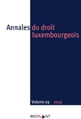 Engel / Fayot / Jacoby |  Annales du droit luxembourgeois - Volume 29 - 2019 | eBook | Sack Fachmedien