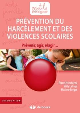 Humbeeck / Lahaye |  Prévention du harcèlement et des violences scolaires | eBook | Sack Fachmedien
