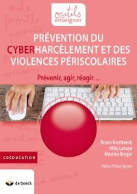Humbeeck / Lahaye / Berger |  Prévention du cyberharcèlement et des violences périscolaires | eBook | Sack Fachmedien