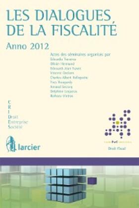 Traversa / Hermand / Navez |  Les dialogues de la fiscalité - Anno 2012 | eBook | Sack Fachmedien