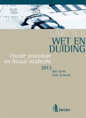 Symoens / Spriet |  Wet & Duiding Fiscale procedure en fiscaal strafrecht | eBook | Sack Fachmedien