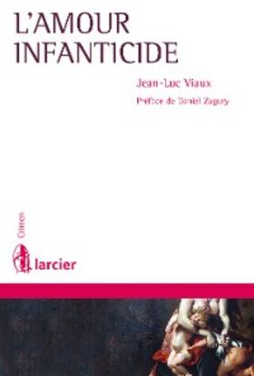 Viaux |  L'amour infanticide | eBook | Sack Fachmedien