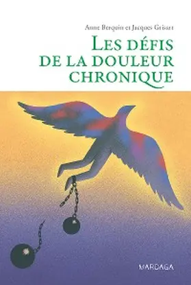 Berquin / Grisart |  Les défis de la douleur chronique | eBook | Sack Fachmedien