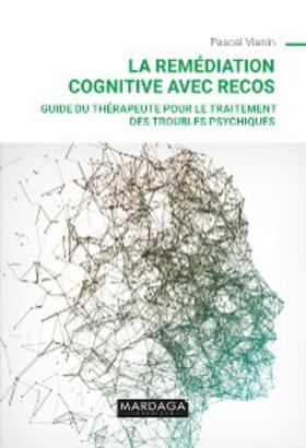 Vianin |  La remédiation cognitive avec RECOS | eBook | Sack Fachmedien