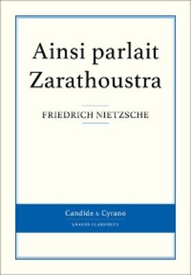 Nietzsche |  Ainsi parlait Zarathoustra | eBook | Sack Fachmedien