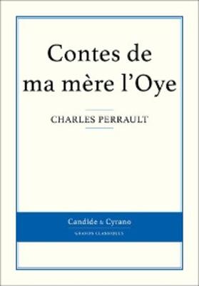 Perrault |  Contes de ma mère l'Oye | eBook | Sack Fachmedien