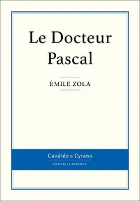 Zola |  Le Docteur Pascal | eBook | Sack Fachmedien